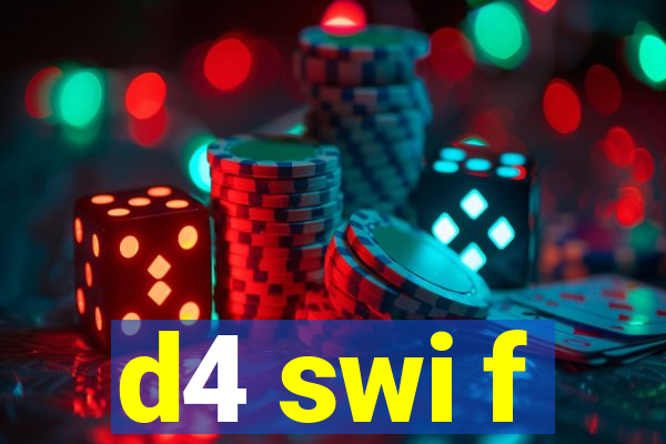 d4 swi f